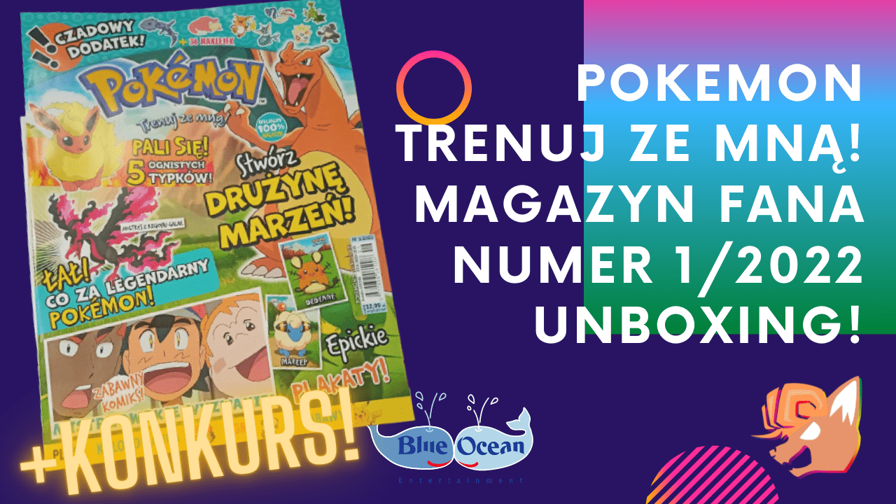 Pokemon. Trenuj ze mną! Przegląd magazynu numer 1/2022 oraz KONKURS!