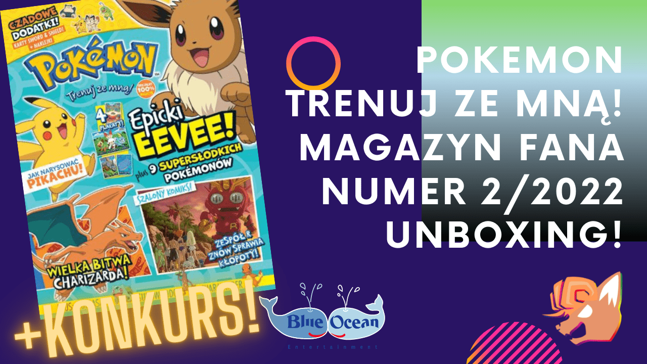 Pokemon. Trenuj ze mną! Przegląd plakatów w numerze 2/2022 oraz KONKURS!