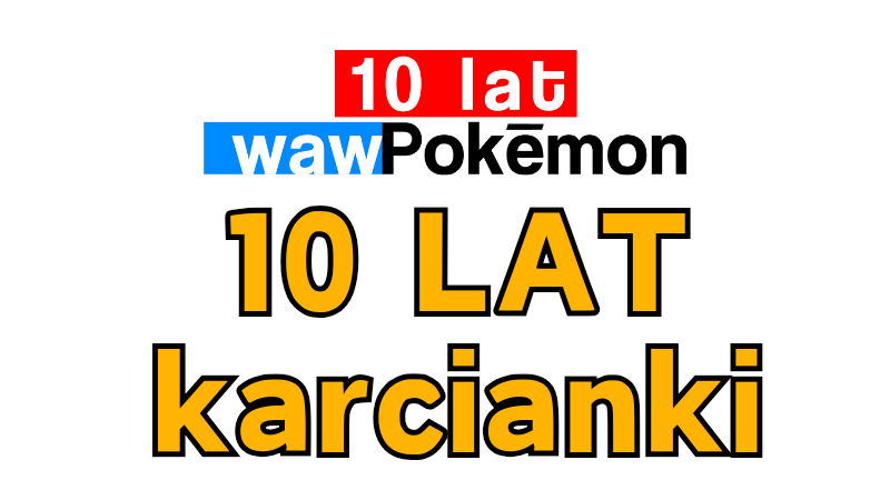 Ostatnie 10 lat w karciance Pokemon