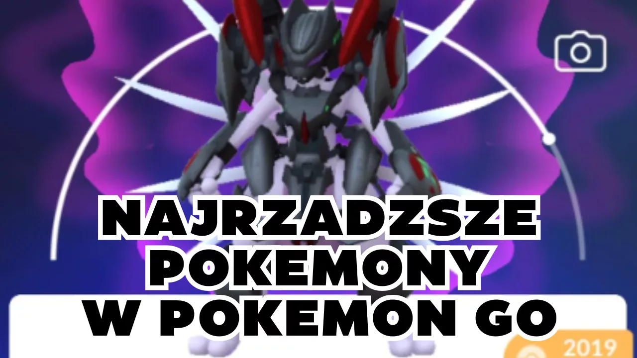 Najrzadsze i najbardziej pożądane Pokémony w Pokémon GO