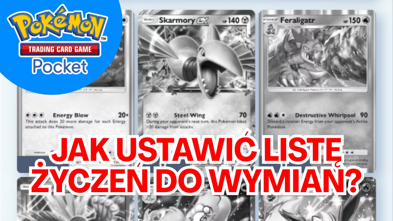 Jak dodać karty do listy życzeń i wymiany?