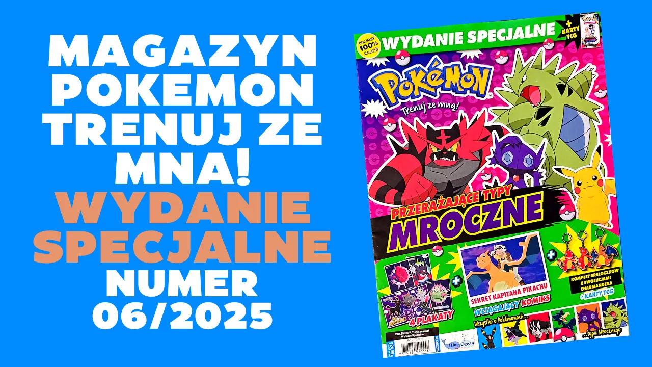 Magazyn „Pokémon Trenuj ze mną!” Wydanie specjalne (6/2025) skupia się na mrocznych typach!