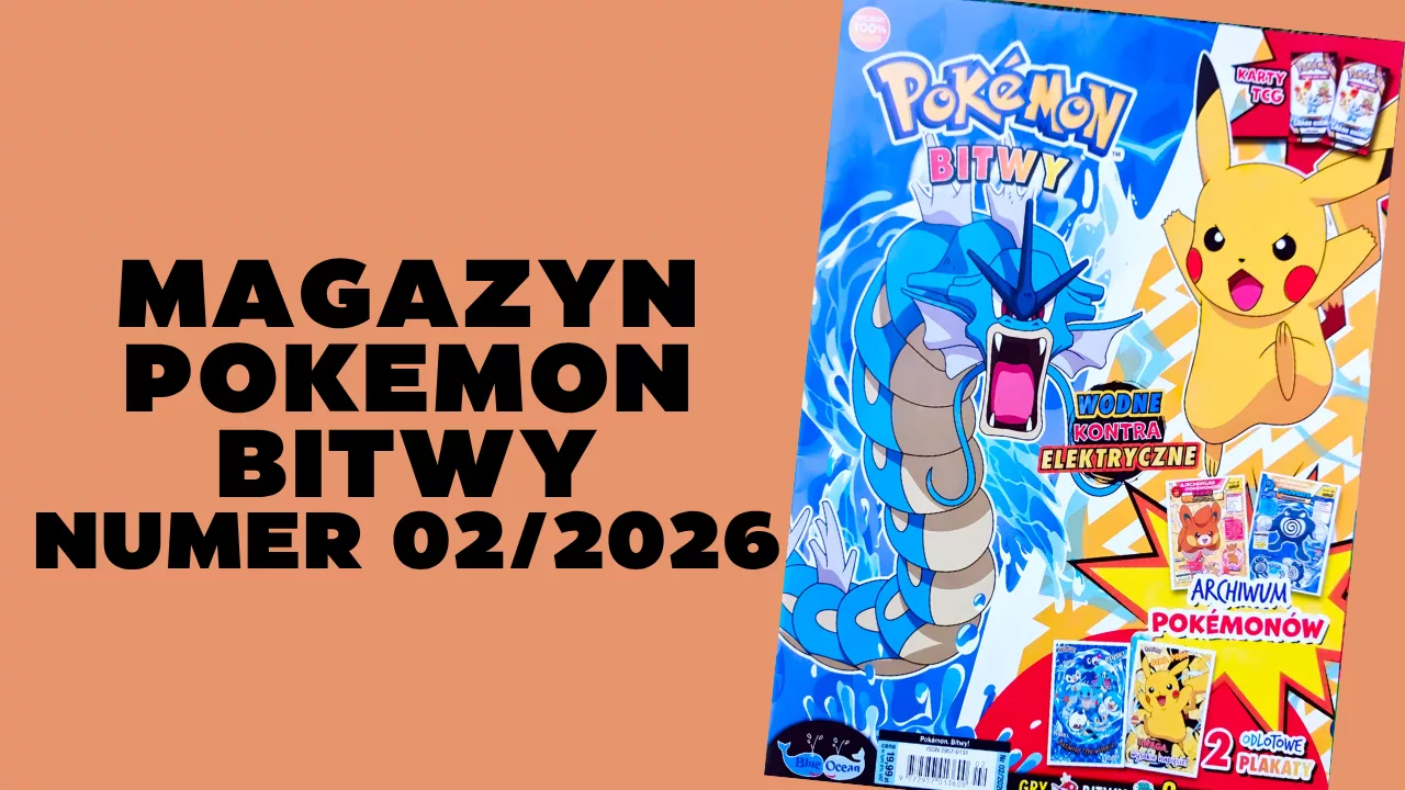 Nowy magazyn Pokémon Bitwy nr 02/2026 już w sprzedaży! Starcie Gyaradosa z Pikachu!